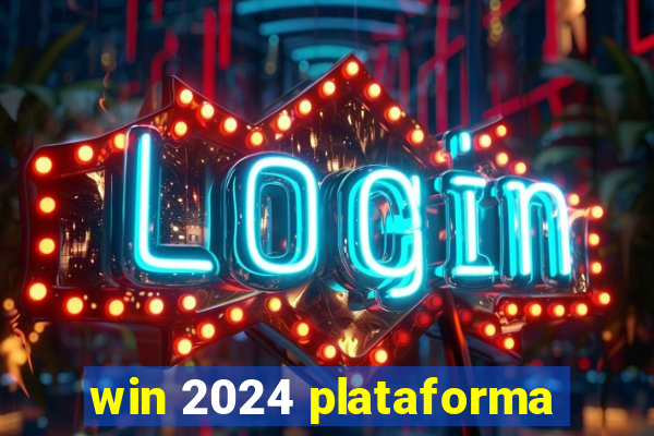 win 2024 plataforma